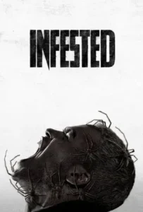 ดูหนัง ฝูง 8 ขากับดักสยอง Infested (Vermines) (2023)