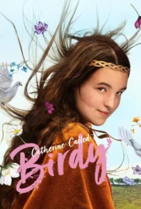 ดูหนัง แคเธอรีน ชื่อเล่นเบอร์ดี้ Catherine Called Birdy (2022)