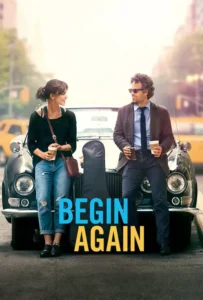 ดูหนัง เพราะรัก คือเพลงรัก Begin Again (2013)