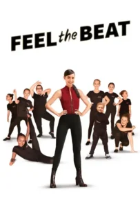 ดูหนัง ขาแดนซ์วัยใส Feel the Beat (2020)
