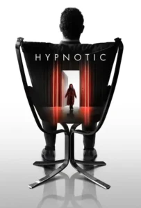 ดูหนัง สะกดตาย Hypnotic (2021)