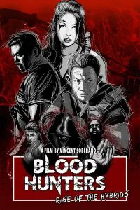 ดูหนัง บลัด ฮันเตอร์ส กำเนิดสงครามลูกพันธุ์ผสม Blood Hunters: Rise of the Hybrids (2019)