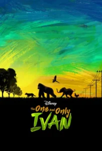 ดูหนัง The One and Only Ivan (2020)